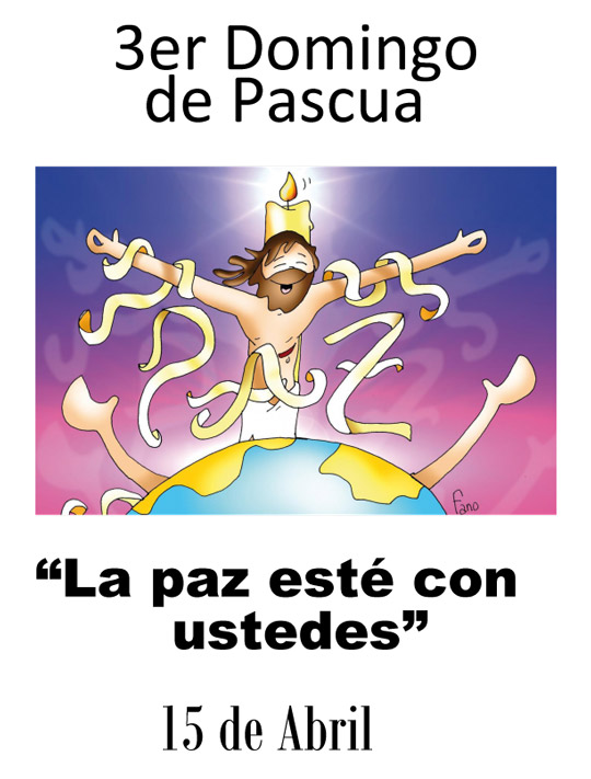 3er. Domingo de Pascua 3er. Domingo de Pascua