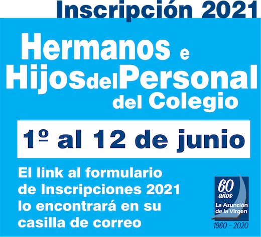 Inscripción hermanos de alumnos e hijos del personal Inscripción hermanos de alumnos e hijos del personal