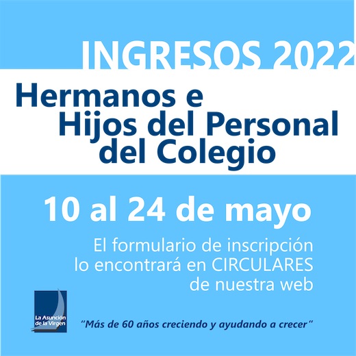 INSCRIPCIONES 2022 - HERMANOS de alumnos e HIJOS del PERSONAL del Colegio